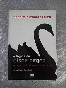 Lógica do Cisne Negro - Nassim Nicholas Taled