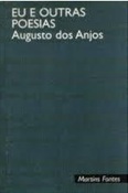 Eu e Outras Poesias - Augusto dos Anjos