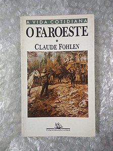 O Faroeste - Claude Fohlen