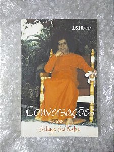Conversações com Sathya Sai Baba - J. S. Hislop