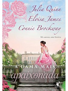 A dama mais apaixonada - Julia Quinn - Lacrado
