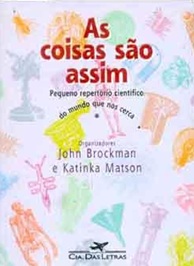 As Coisas São Assim - John Brockman - Filosofia e ciência