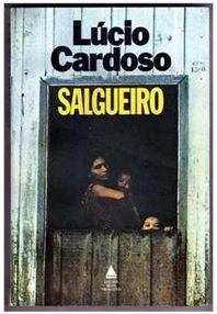 Salgueiro - Lúcio Cardoso