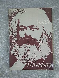 Os Pensadores: Marx - Abril Cultural