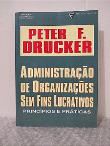 Administração de Organizações Sem Fins Lucrativos - Peter F. Drucker