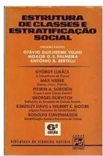 Estrutura de Classes e Estratificação Social - Otávio Guilherme Velho (Organizador) (Marcas)