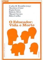 O Educador: Vida e Morte Escritos Sobre um Espécie Em Perigo - Carlos Brandão (marcas)