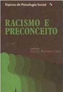 Racismo e Preconceito - James M. Jones