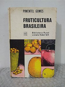 Fruticultura Brasileira - Pimentel Gomes