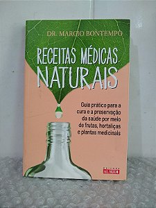 Receitas Médicas Naturais - Dr. Marcio Bontempo