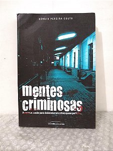 Mentes Criminosas - Sérgio Pereira Couto