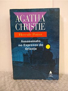 Assassinato no Expresso do Oriente - Agatha Christie