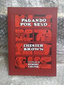 Pagando por Sexo - Chester Brown