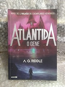 Atlantida - o Gene - A. G. Riddle