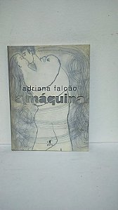A Máquina - Adriana Falcão