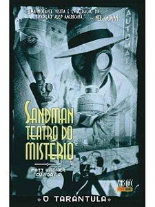 Sandman: Teatro do Mistério Vol. 1 – O Tarântula Neil Gaiman - HQ