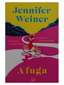 A Fuga - Jennifer Weiner