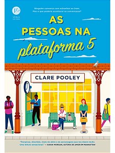 As pessoas na plataforma 5 - Clare Pooley
