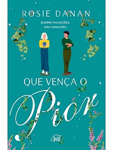 Que vença o pior - Rosie Danan