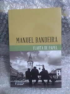 Flauta De Papel - Manuel Bandeira