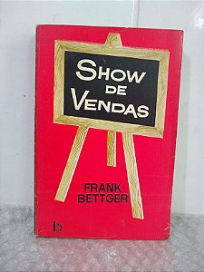 Show de Vendas - Frank Bettger