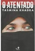 O atentado - Yasmina Khadra