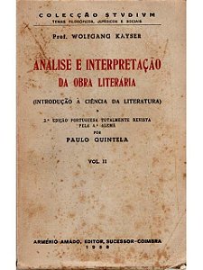 Análise e Interpretação da Obra Literária - Wolfgang Kayser - Vol. 1 e Vol. 2