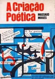 A Criação Poética - Massaud Moisés