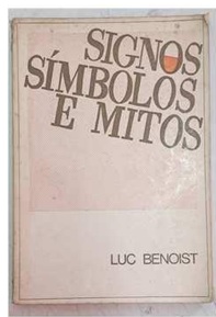 Signos Símbolos e Mitos - Luc Benoist (marcas)