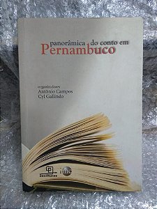 Panorâmica Do Conto em Pernambuco - Antônio  campos e Cyl Gallindo (org)