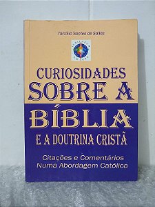 Curiosidades Sobre a Bíblia - Tarcísio Santos de Salles