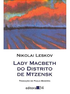 Lady Macbeth do distrito de Mtzensk - Nikolai Leskov