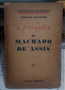 A Filosofia de Machado de Assis - Afrânio Coutinho - 1940