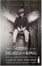 Biblioteca de Almas - o Lar da Srta. Peregrine Livro III - Ransom Riggs - Lacrado - Edição Econômica