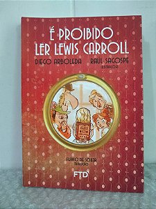É Proibido Ler Lewis Carroll - Diego Arboleda