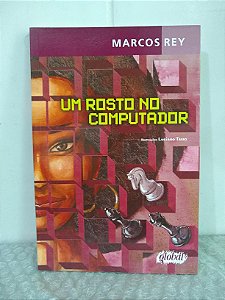 Um Rosto no Computador - Marcos Rey