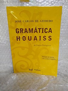 Gramática Houaiss - José Carlos de Azeredo