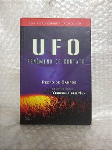 UFO: Fenômeno de Contato - Pedro de Campos