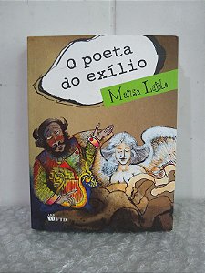 O Poeta do Exílio - Marisa Lajolo