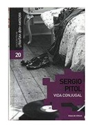 Vida conjugal - Sergio Pitol - Coleção Folha