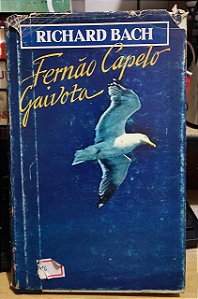 A História de Fernão Capelo Gaivota - Richard Bach - Capa Dura