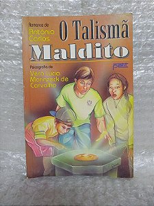 O Talismã Maldito - Vera Lúcia Marinzeck de Carvalho
