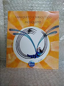 Faniquito e Siricutico no Mosquito - Jonas Ribeiro e André Neves