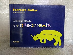 A Menina Cláudia e o Rinoceronte - Ferreira Gullar