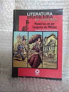 Literatura Brasileira em Quadrinhos: Memórias de um Sargento de Milícias - Manuel Antônio de Almeida