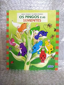 Os Pingos e as Sementes - Mary França e Eliardo França