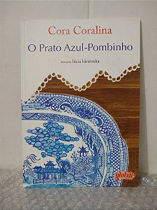 O Prato Azul-Pombinho - Cora Coralina