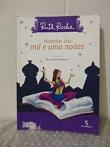 Histórias das Mil e Uma Noites - Ruth Rocha