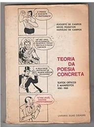 Teoria da poesia concreta - Augusto de Campos