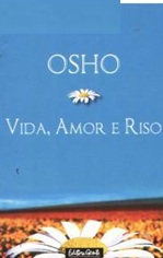 Vida, Amor e Riso - Osho